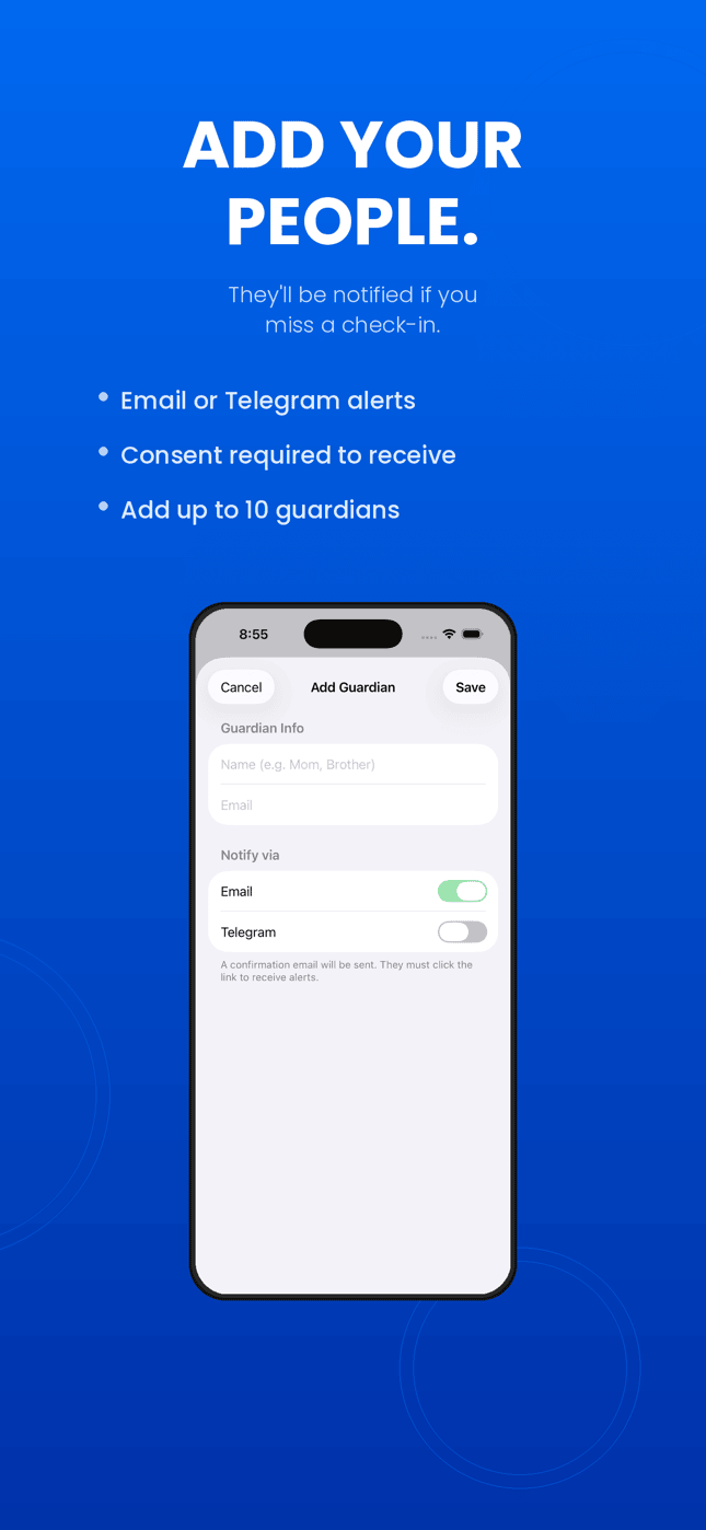 Add trusted contacts who get notified if you miss a check-in